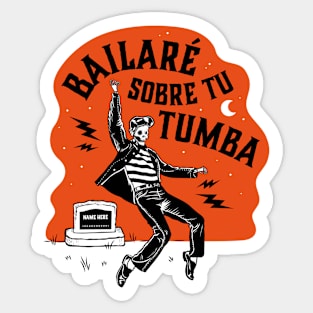 Bailare sobre tu tumba Sticker